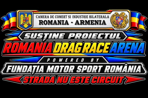 Romania Drag Race Arena logo with Romanian and Armenian flags, Sustine Proiectul branding, and Fundatia Motor Sport Romania sponsorship